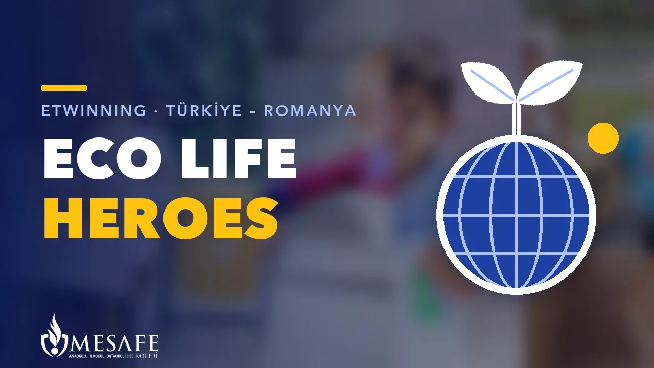 Eco Life Heroes - Ekolojik Yaşam Kahramanları