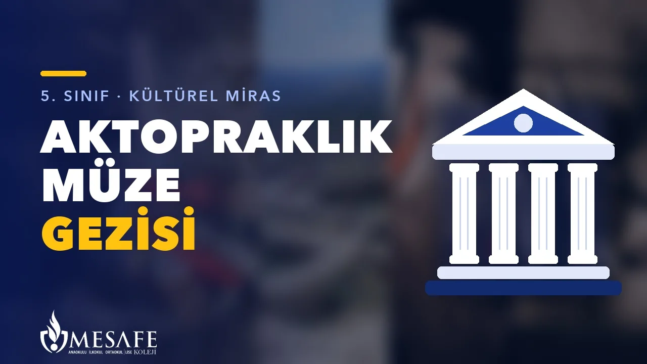 Aktopraklık Müze Gezisi